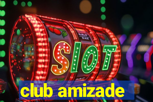 club amizade